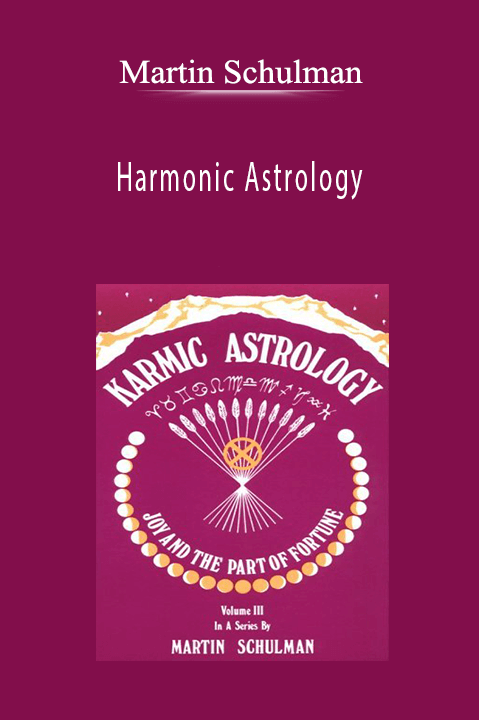 Harmonic Astrology – Martin Schulman
