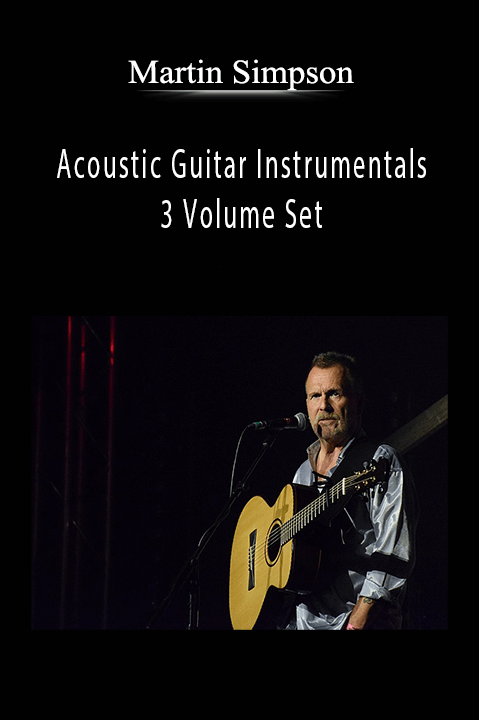 Acoustic Guitar Instrumentals – 3 Volume Set – Martin Simpson