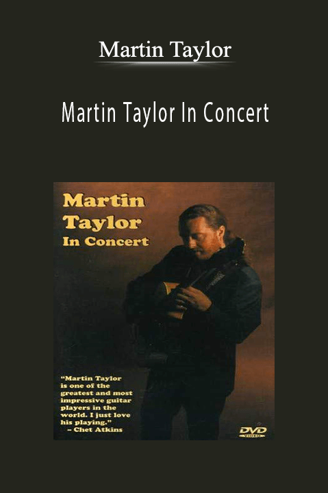 Martin Taylor In Concert – Martin Taylor