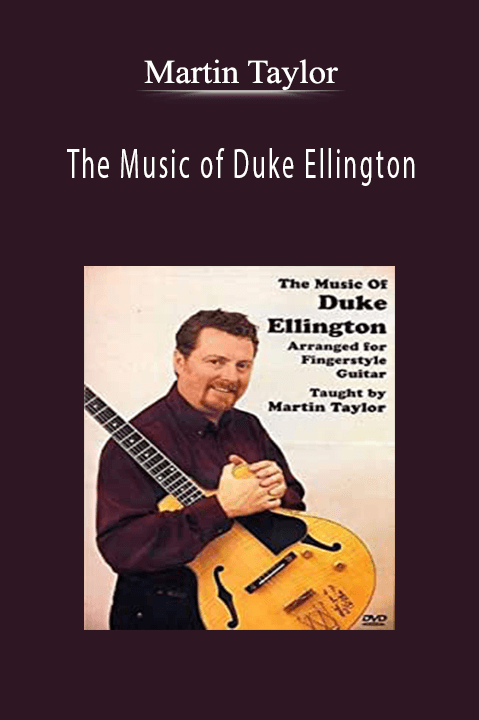 The Music of Duke Ellington – Martin Taylor