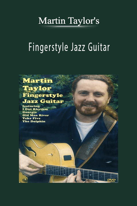 Fingerstyle Jazz Guitar – Martin Taylor's