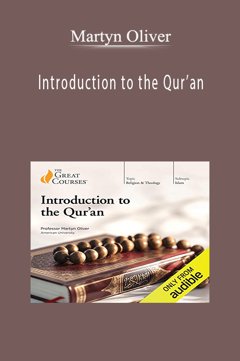 Introduction to the Qur’an – Martyn Oliver