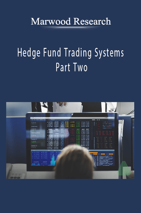 Hedge Fund Trading Systems Part Two – Marwood Research