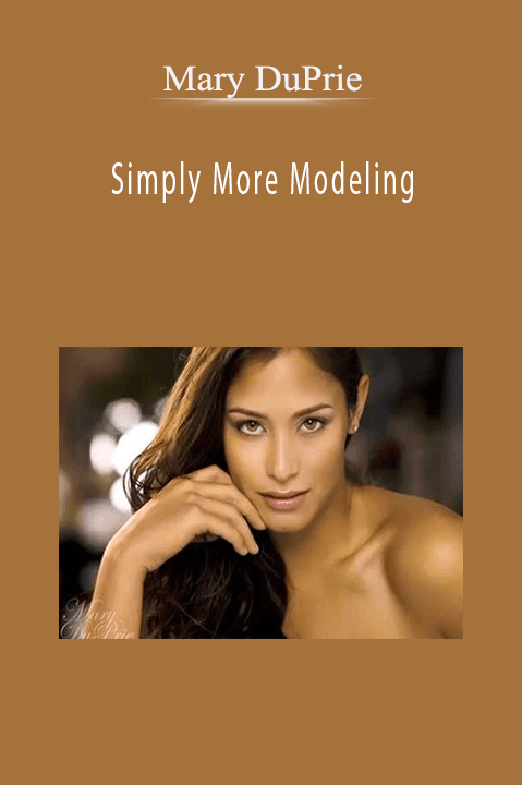 Simply More Modeling – Mary DuPrie