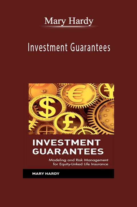 Investment Guarantees – Mary Hardy