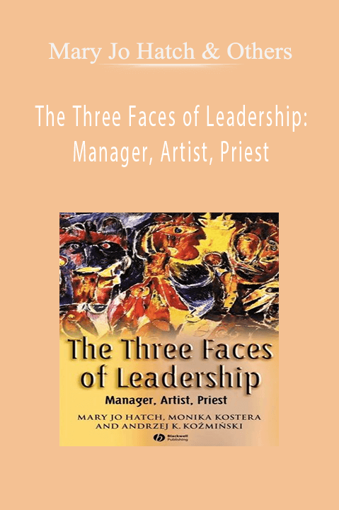 The Three Faces of Leadership: Manager