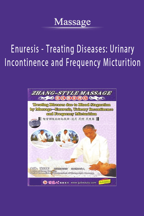 Enuresis – Treating Diseases: Urinary Incontinence and Frequency Micturition – Massage