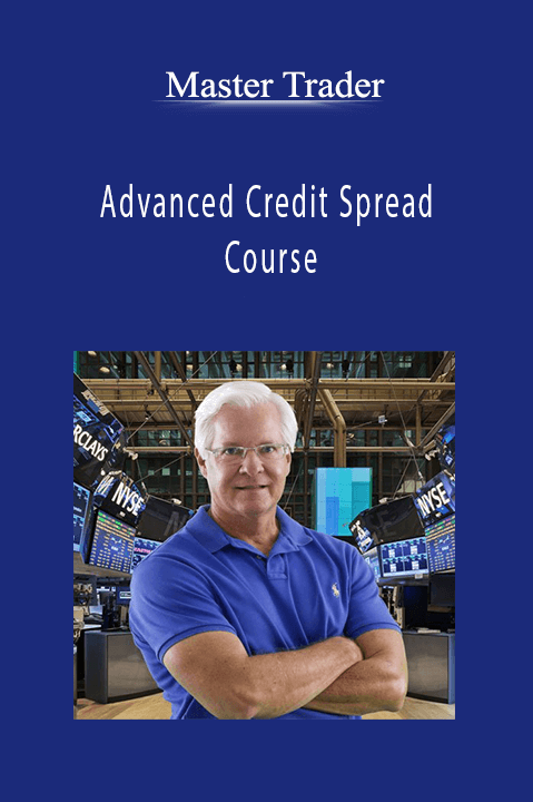 Advanced Credit Spread Course – Master Trader