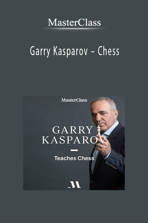 Garry Kasparov – Chess – MasterClass