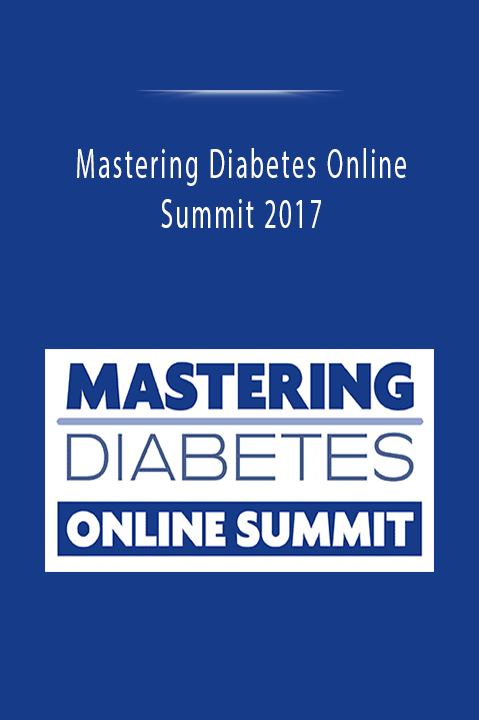 Mastering Diabetes Online Summit 2017