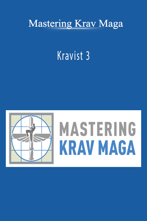 Kravist 3 – Mastering Krav Maga