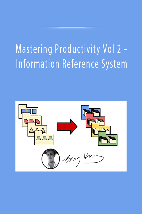 Information Reference System – Mastering Productivity Vol 2