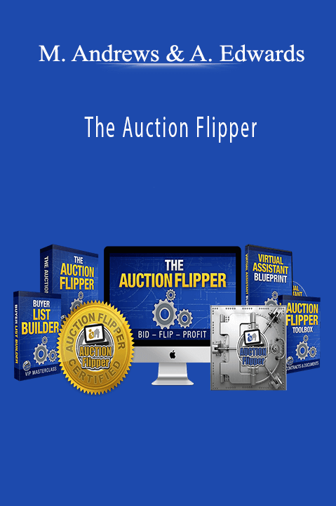 The Auction Flipper – Matt Andrews & Antonio Edwards