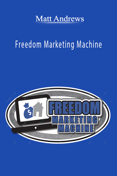 Freedom Marketing Machine – Matt Andrews