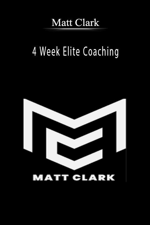 4 Week Elite Coaching – Matt Clark