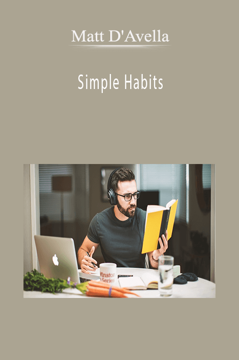 Simple Habits – Matt D'Avella