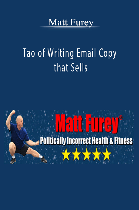 Tao of Writing Email Copy that Sells – Matt Furey