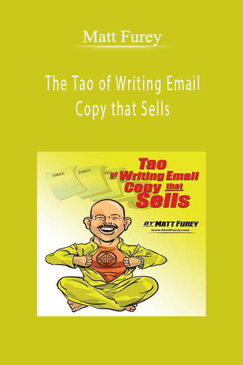 The Tao of Writing Email Copy that Sells – Matt Furey