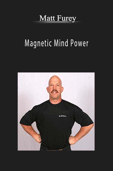 Magnetic Mind Power – Matt Furey
