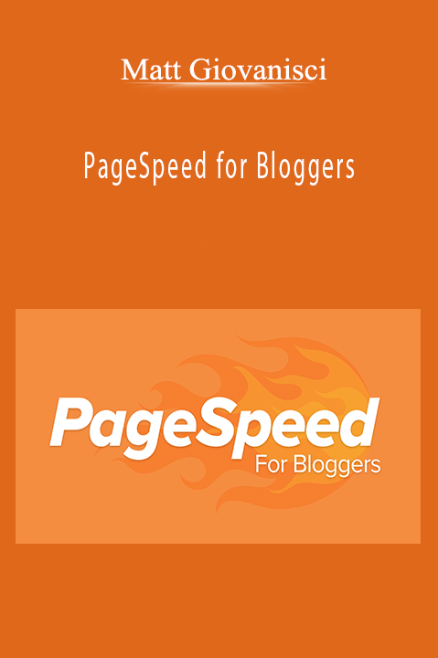 PageSpeed for Bloggers – Matt Giovanisci