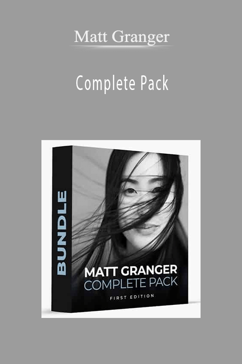 Complete Pack – Matt Granger
