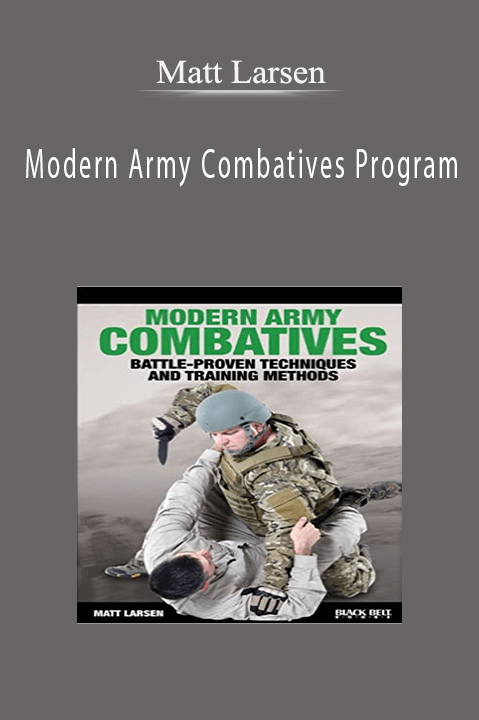 Modern Army Combatives Program – Matt Larsen