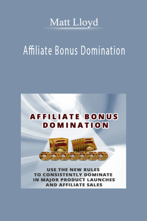 Affiliate Bonus Domination – Matt Lloyd