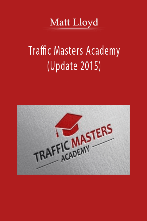 Traffic Masters Academy (Update 2015) – Matt Lloyd