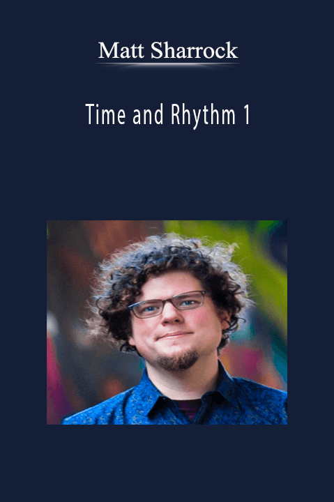 Time and Rhythm 1 – Matt Sharrock
