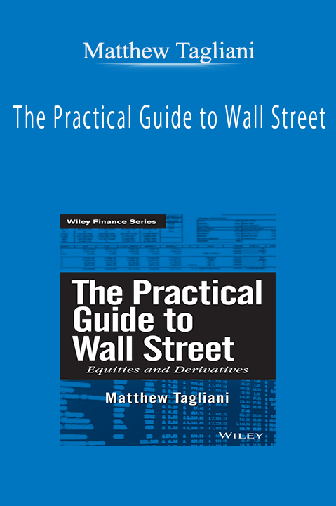 The Practical Guide to Wall Street – Matthew Tagliani