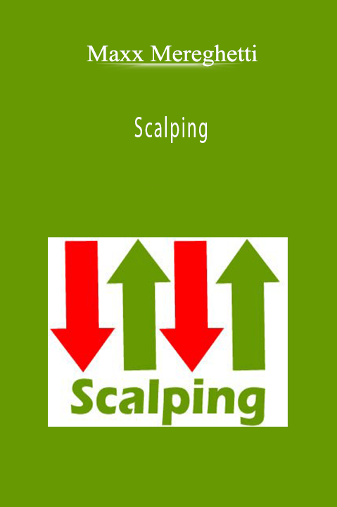 Scalping – Maxx Mereghetti