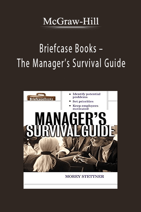 Briefcase Books – The Manager’s Survival Guide – McGraw–Hill