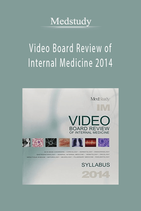 Video Board Review of Internal Medicine 2014 – Medstudy