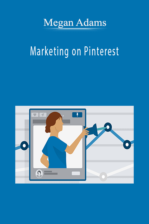 Marketing on Pinterest – Megan Adams