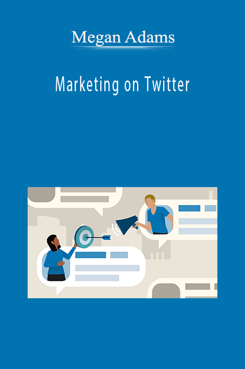 Marketing on Twitter – Megan Adams