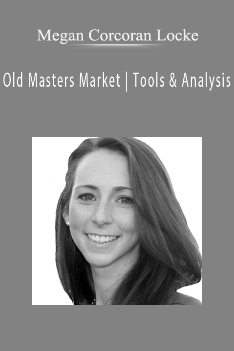 Old Masters Market | Tools & Analysis – Megan Corcoran Locke