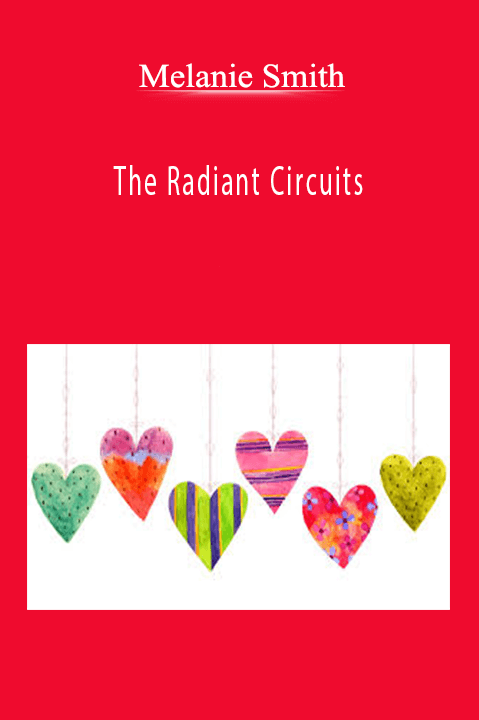 The Radiant Circuits – Melanie Smith