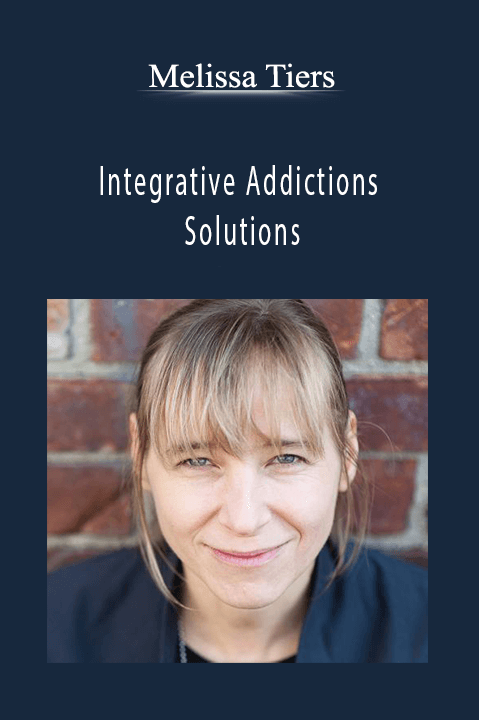 Integrative Addictions Solutions – Melissa Tiers