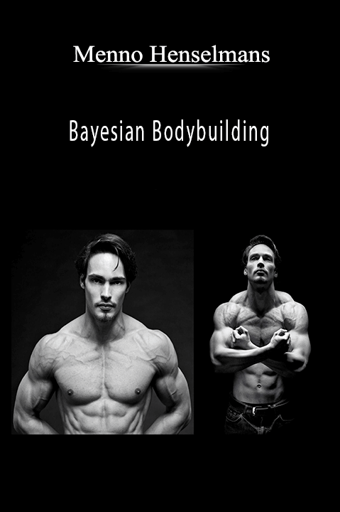 Bayesian Bodybuilding – Menno Henselmans