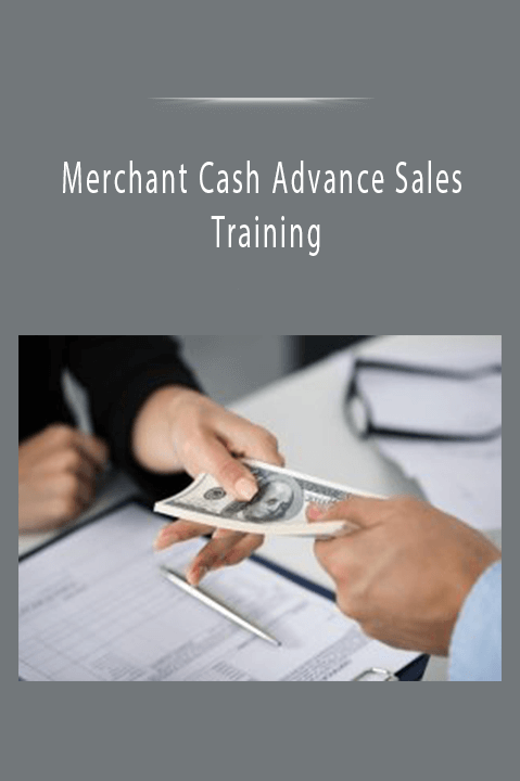 Merchant Cash Advance Sales Training