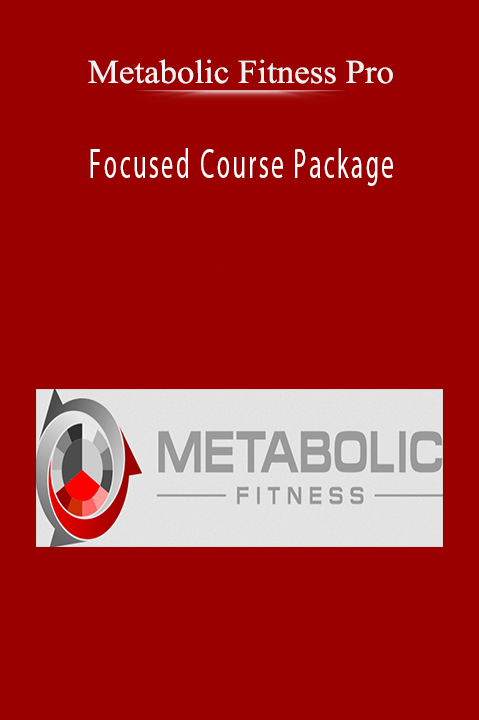 Focused Course Package – Metabolic Fitness Pro