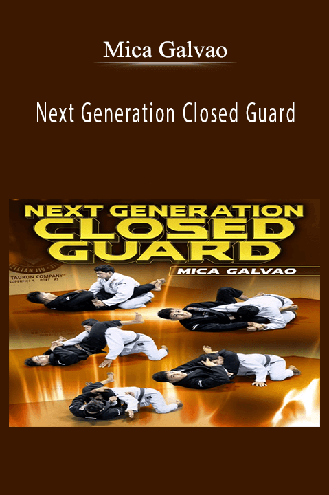 Next Generation Closed Guard – Mica Galvao
