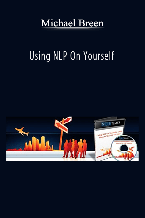 Using NLP On Yourself – Michael Breen