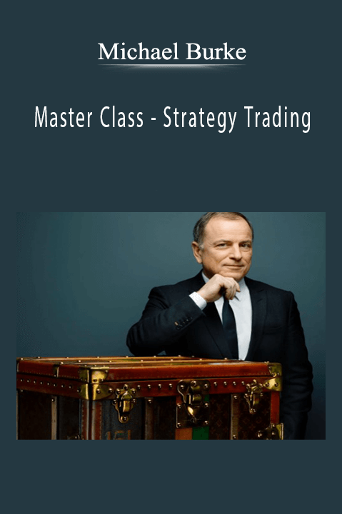 Master Class – Strategy Trading – Michael Burke