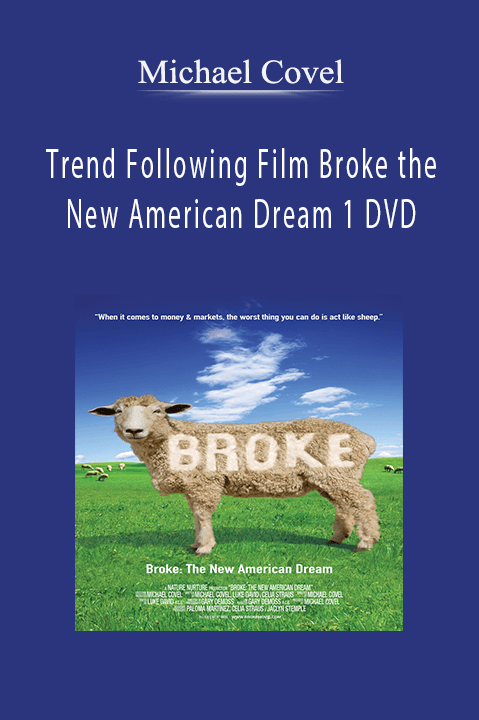 Trend Following Film Broke the New American Dream 1 DVD – Michael Covel