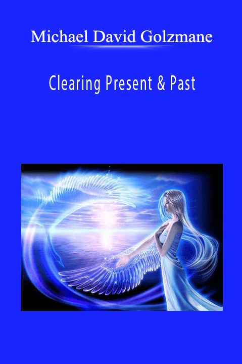 Clearing Present & Past–Life Physical Pain Karma & Angelic Clearing of Pain Stuck in the BodyOrganCells – Michael David Golzmane