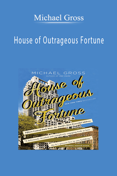 House of Outrageous Fortune – Michael Gross