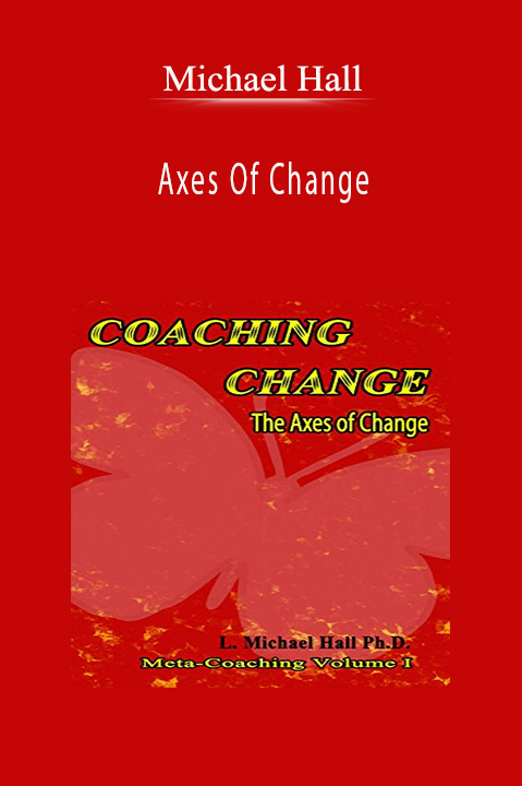 Axes Of Change – Michael Hall