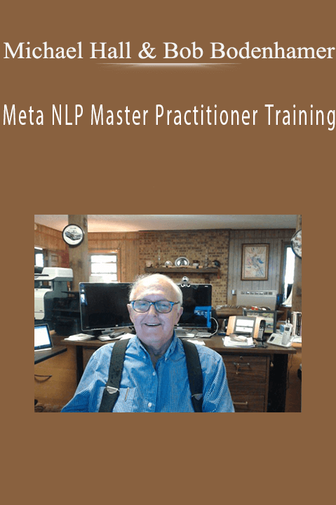 Meta NLP Master Practitioner Training – Michael Hall & Bob Bodenhamer