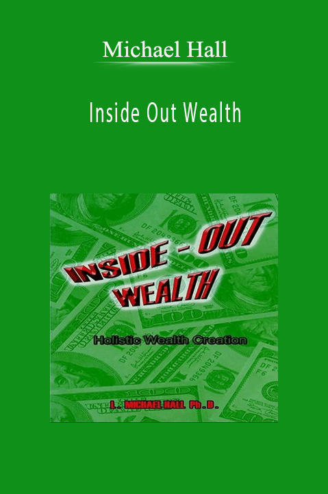 Inside Out Wealth – Michael Hall